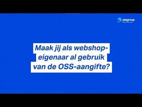 Btw-flash januari - Maak jij als webshopeigenaar al gebruik van de OSS-aangifte?