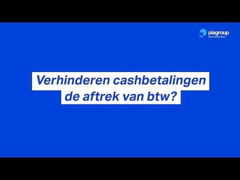 Btw-flash oktober - Verhinderen cashbetalingen de aftrek van btw?